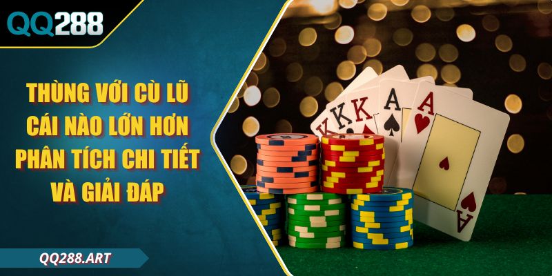 Thùng Với Cù Lũ Cái Nào Lớn Hơn Phân Tích Chi Tiết Và Giải Đáp 1 Thùng Với Cù Lũ Cái Nào Lớn Hơn Phân Tích Chi Tiết Và Giải Đáp